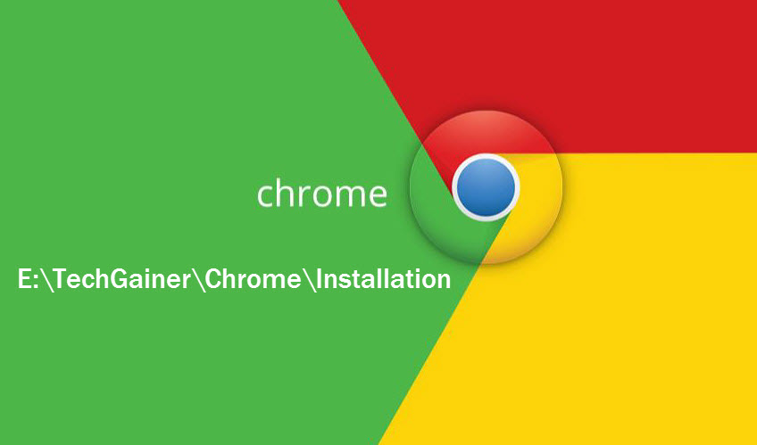 How to Install Google Chrome to a Custom Location on PC